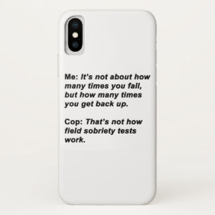 Sobriety Test iPhone X Case