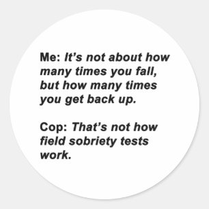 Sobriety Test Classic Round Sticker