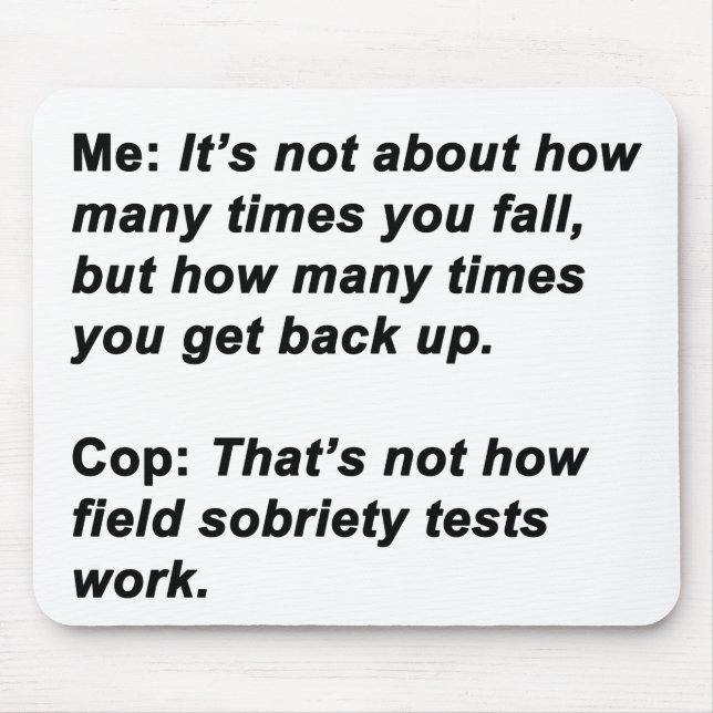 Sobriety Test Mouse Pad (Front)