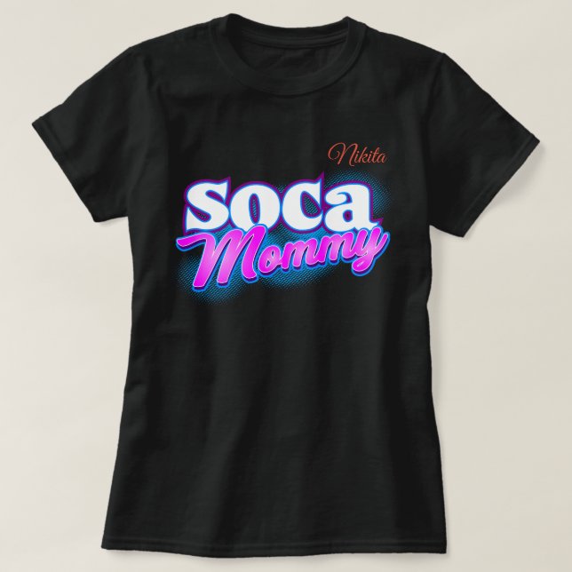 Soca Mummy 2 (Personalised) T-Shirt (Design Front)