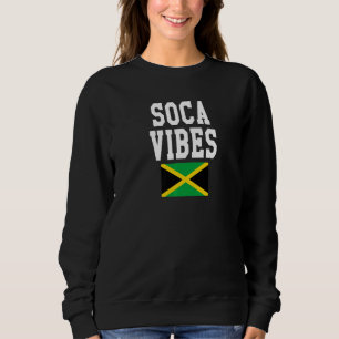Soca Vibes Jamaica Jamaican Flag 1 Sweatshirt