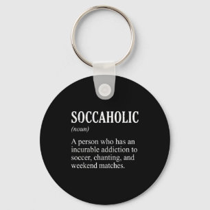 Soccaholic Definition Funny Soccer Fan Football Lo Key Ring