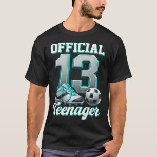 Soccer 13 Year Old Birthday Boy Thirteen Official T-Shirt