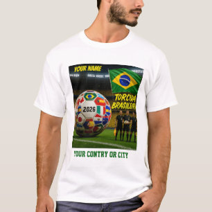 Soccer 2026 futbol Brasil Custom Name country  T T-Shirt