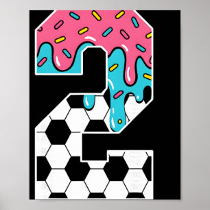 Soccer 2 Year Old Ice Cream Drip Youth 2nd Birthda Poster