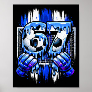 Soccer 67 Kids Ice Cream Drip Funny Six Seven Hand Poster