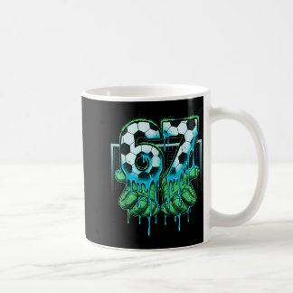 Soccer 67 Six Seven 6 7 Funny Gen Alpha Meme Drip Coffee Mug