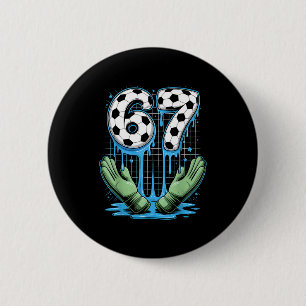 Soccer 67 Six Seven Funny 6 7 Meme Drip Mens Women Cm Round Badge