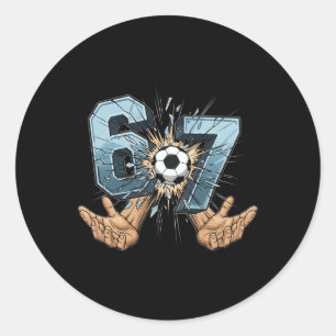 Soccer 67 Six Seven Funny Gen Alpha Meme _1  Classic Round Sticker