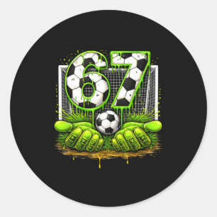 Soccer 67 Six Seven Funny Gen Alpha Meme Drip 6 7 Classic Round Sticker