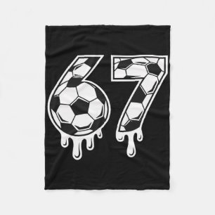 Soccer 67 Six Seven Funny Gen Alpha Meme Drip _7 Fleece Blanket