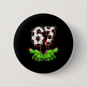 Soccer 67 Six Seven Funny Gen Alpha Meme Drip Chri 6 Cm Round Badge