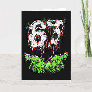 Soccer 67 Six Seven Funny Gen Alpha Meme Drip Chri Card