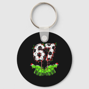 Soccer 67 Six Seven Funny Gen Alpha Meme Drip Chri Key Ring