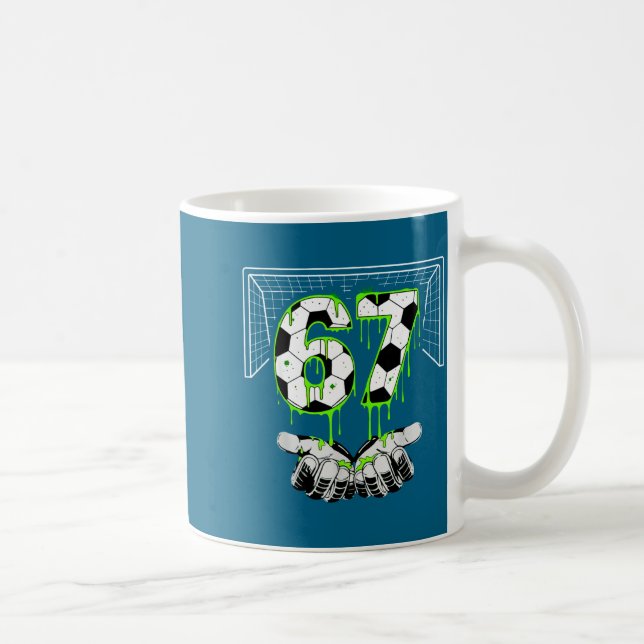 Soccer 67 Six Seven Funny Gen Alpha Meme Drip  Coffee Mug (Right)