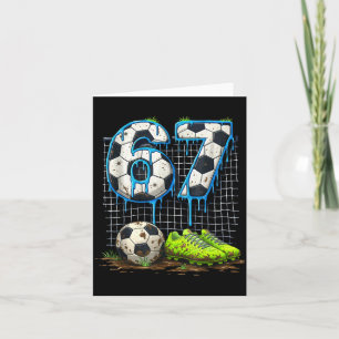 Soccer 67 Six Seven Funny Gen Alpha Meme Drip T-sh Card