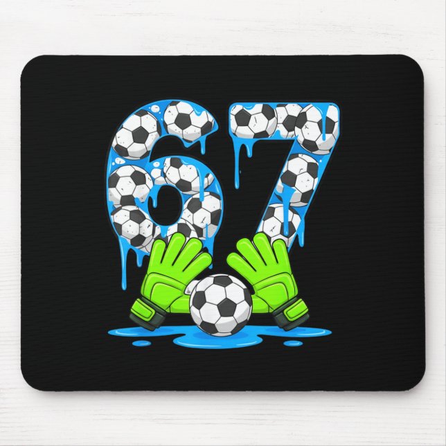 Soccer 67 Six Seven Gen Alpha Meme Drip 67 Ice Cre Mouse Pad (Front)