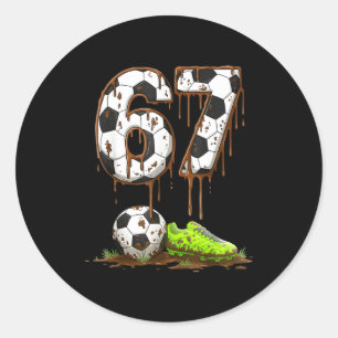 Soccer 67 Six Seven Meme Boys Teens Kids Gen Alpha Classic Round Sticker