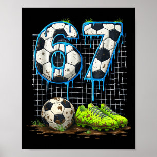 Soccer 67 Six Seven Meme Boys Teens Kids Gen Alpha Poster