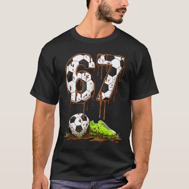 Soccer 67 Six Seven Meme Boys Teens Kids Gen Alpha T-Shirt (Front)