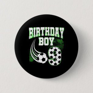 Soccer 9th Birthday Boy 9 Year Old Sport Fan 9yr B 6 Cm Round Badge