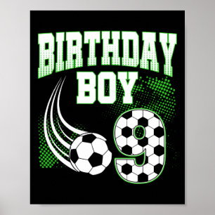 Soccer 9th Birthday Boy 9 Year Old Sport Fan 9yr B Poster