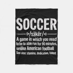 Soccer A Game In Which You Need To Be Able To Run Fleece Blanket