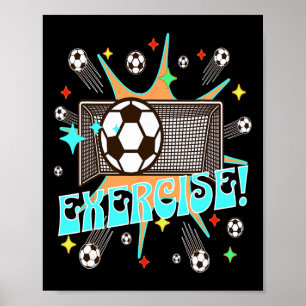 Soccer Action Net Blast Exercise Motivation Energy Poster