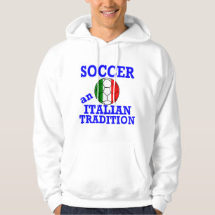 Soccer an Italian Tradition Hoodie