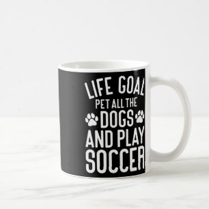 Soccer And Dogs Funny Dog Lover And Soccer Player Coffee Mug