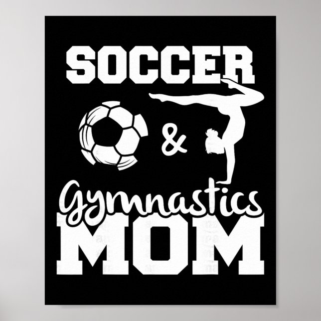 Soccer And Gymnastics Mum Funny Soccer Player Gymn Poster (Front)