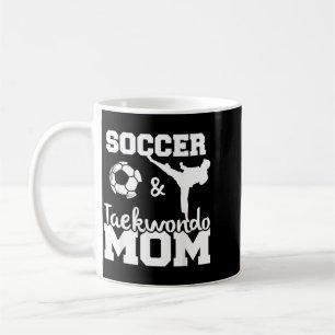 Soccer And Taekwondo Mum Funny Soccer Player Coffee Mug