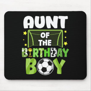 Soccer Aunt Birthday Boy Party Soccer Family Match Mouse Pad