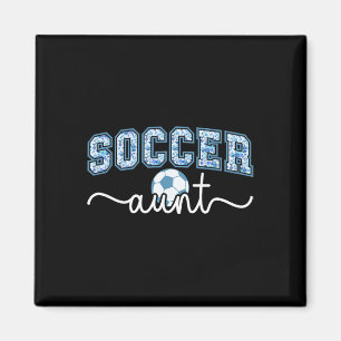Soccer Aunt Proud Aunt Of A Soccer Player Auntie Magnet