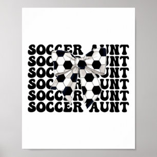 Soccer Aunt Soccer Auntie Coquette Bow Poster
