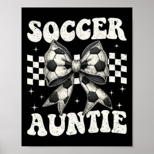 Soccer Auntie Funny Coquette Bow Soccer Aunt Poster