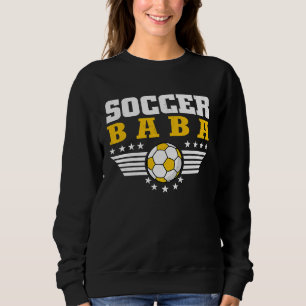 Soccer Baba  Sports Players Baba Father's Day Sweatshirt