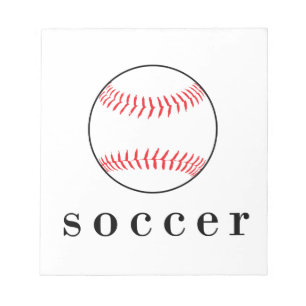Soccer Baseball Funny Hilarious Sports T-Shirt Notepad