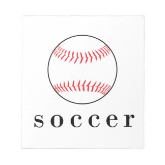 Soccer Baseball Funny Hilarious Sports T-Shirt Notepad
