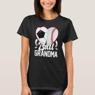 Soccer Baseball Softball Grandma Ball Grandma Hear T-Shirt
