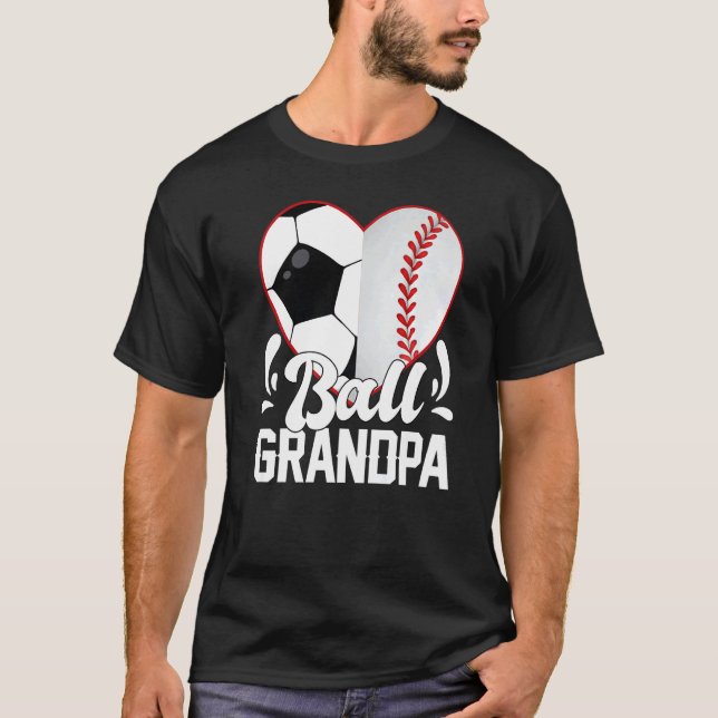 Soccer Baseball Softball Grandpa Ball Grandpa Hear T-Shirt (Front)