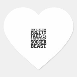 Soccer Beast Pretty Face Vintage Typography Shirt_ Heart Sticker