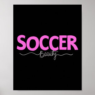 Soccer Beauty Shirt Girls Women Player Sports Tee Poster