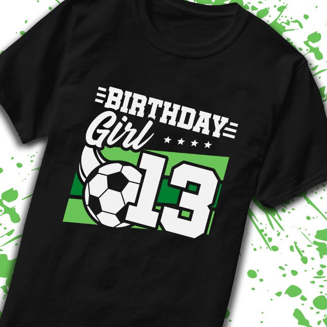 Soccer Birthday 13 Year Old Girl 13th Birthday T-Shirt (Creator Uploaded)
