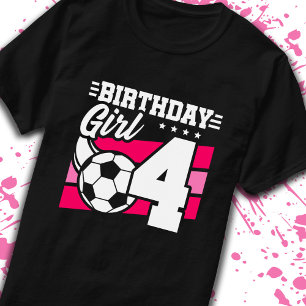 Soccer Birthday 4 Year Old Girl 4th Birthday T-Shirt