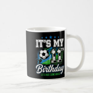 Soccer Birthday Apparel It’s My 11th Birthday Socc Coffee Mug