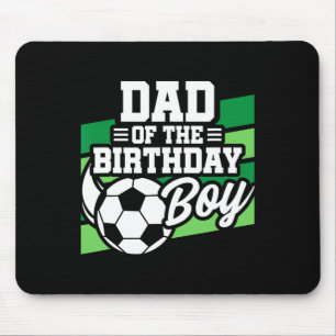 Soccer Birthday - Birthday Dad - Boys Soccer Birth Mouse Pad