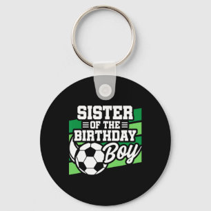 Soccer Birthday - Birthday Sister - Boys Soccer Bi Key Ring