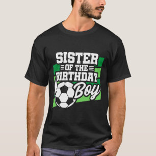 Soccer Birthday - Birthday Sister - Boys Soccer Bi T-Shirt