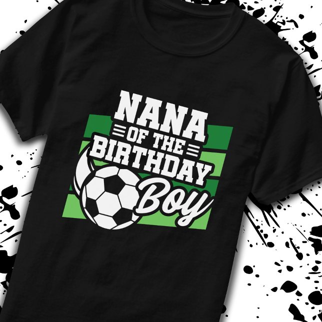 Soccer Birthday Nana - Boys Soccer Birthday T-Shirt (Creator Uploaded)